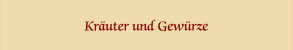 Kräuter und Gewürze