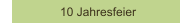 10 Jahresfeier