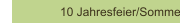 10 Jahresfeier/Sommerfest