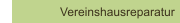 Vereinshausreparatur