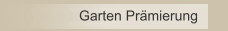 Garten Pr&auml;mierung