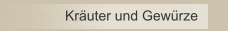 Kr&auml;uter und Gew&uuml;rze